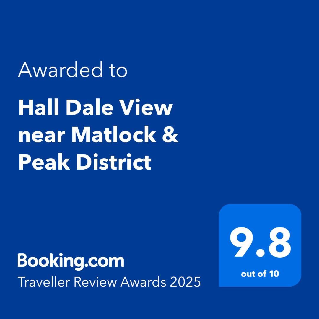 Hall Dale View Near Matlock & Peak District Exteriér fotografie